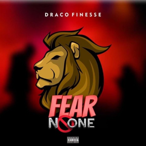 DRACO FINESSE (FEAR NO ONE) (Bonus Track) | Boomplay Music