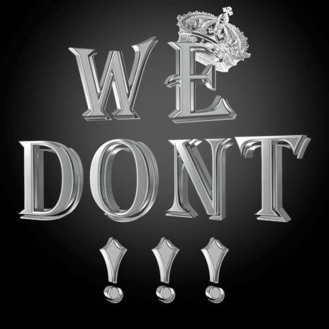 We Dont