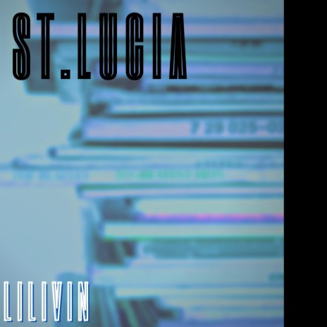 St. Lucia | Boomplay Music