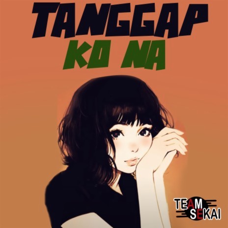 Tanggap Ko Na | Boomplay Music