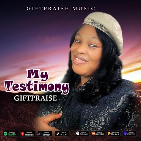 My Testimony | Boomplay Music