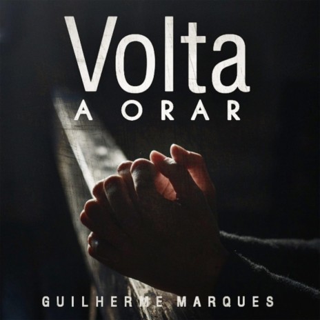 Volta a Orar | Boomplay Music