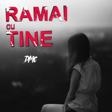 Ramai Cu Tine | Boomplay Music