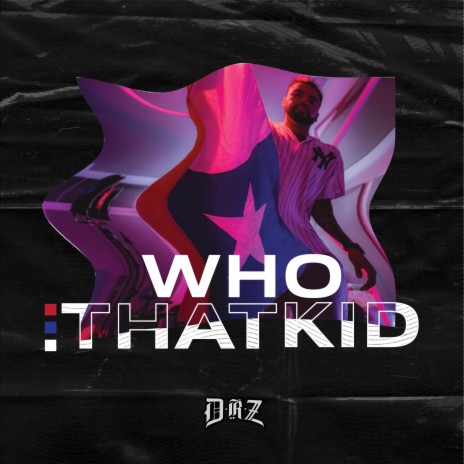 Who That Kid | Boomplay Music