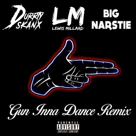Gun Inna Dance (Instrumental Remix) ft. Big Narstie & Lewis Millard | Boomplay Music
