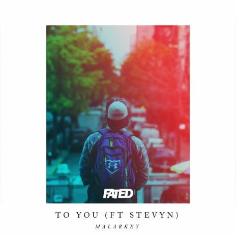 To You ft. Stevyn | Boomplay Music