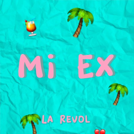 Mi Ex | Boomplay Music