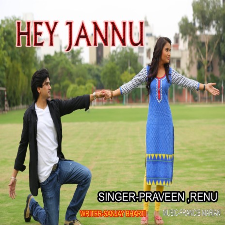 Hey Jannu ft. Renu | Boomplay Music