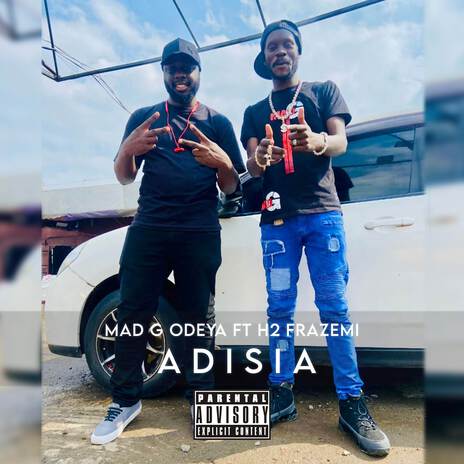 Adisia ft. H2 FrazeMi | Boomplay Music