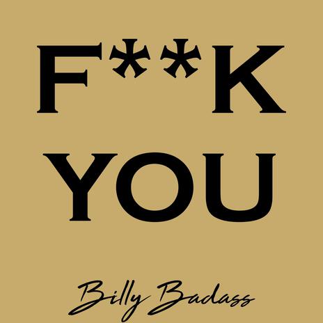 FUCK YOU | Boomplay Music