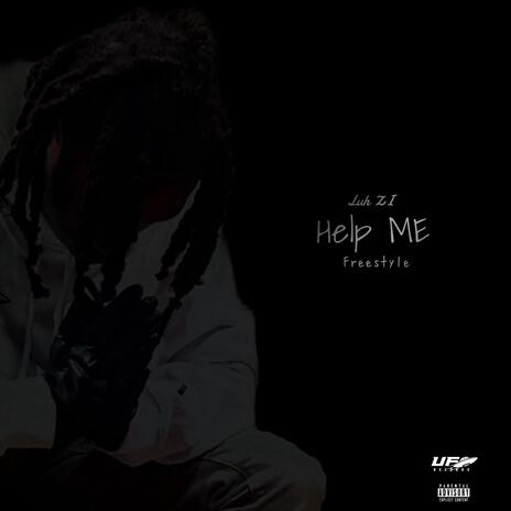 Help Me (Freestyle) | Boomplay Music