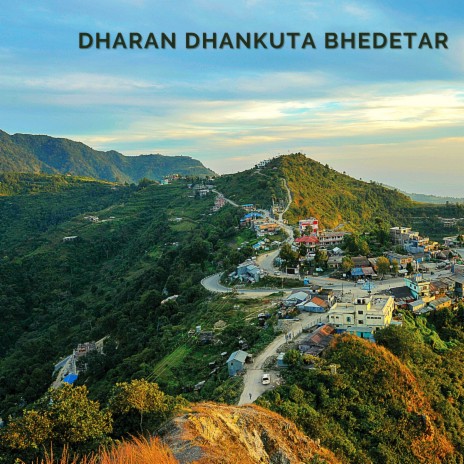 Dharan Dhankuta Bhedetaar ft. Rajesh Payal Rai