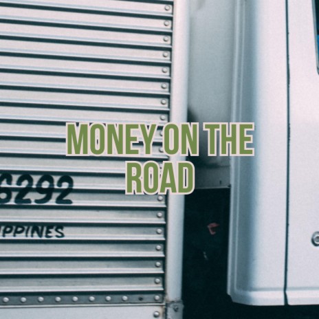 Money On The Road | Boomplay Music