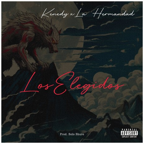 Los Elegidos ft. La Hermandad | Boomplay Music