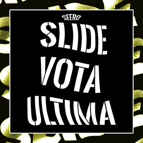 SLIDE VOTA ULTIMA | Boomplay Music