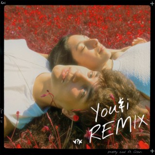 Pretty Cool (You&I Remix)