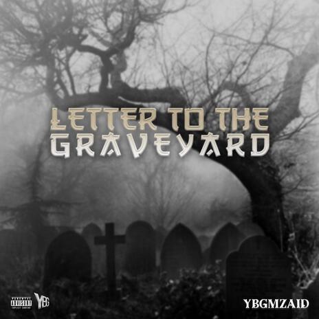 LTTGY (LETTER TO THE GRAVEYARD) | Boomplay Music