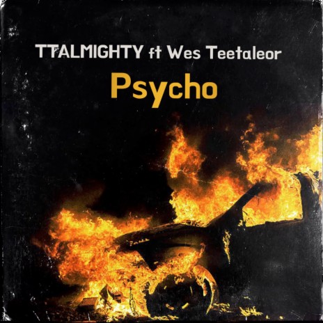 Psycho ft. Wes Teetaleor | Boomplay Music