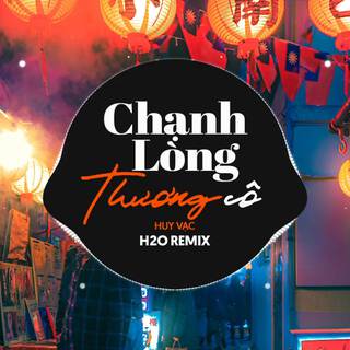 Chạnh Lòng Thương Cô (Remix Vinahouse) ft. Huy Vạc lyrics | Boomplay Music