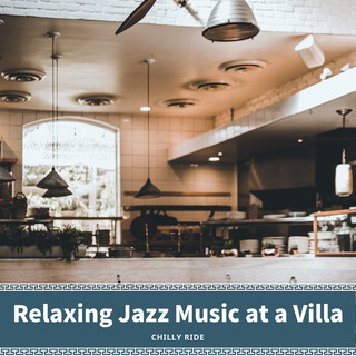 Relaxing Jazz Music at a Villa