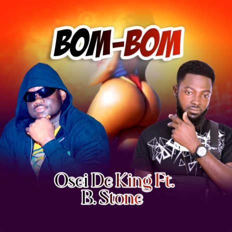 Bom-Bom ft. B. Stone | Boomplay Music