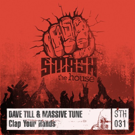 Clap Your Hands ft. Massive Tune | Boomplay Music