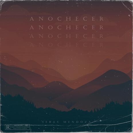 Anochecer | Boomplay Music