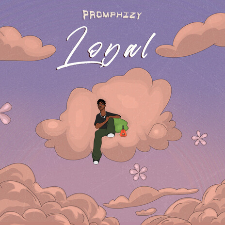 Loyal | Boomplay Music