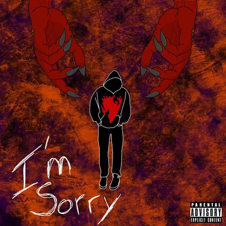 I'm sorry | Boomplay Music