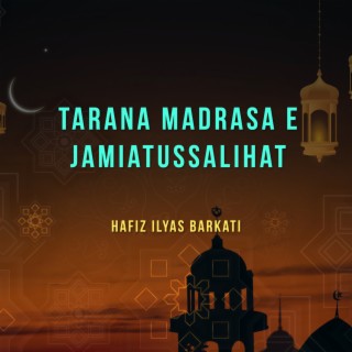 Tarana Madrasa e Jamiatussalihat