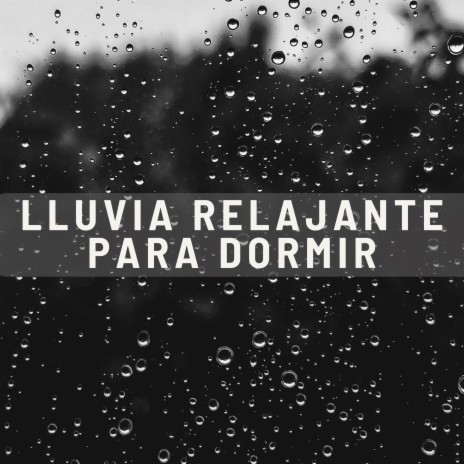 Noche De Tranquilidad ft. Lluvia & Sonidos Tranquilos de lluvia | Boomplay Music