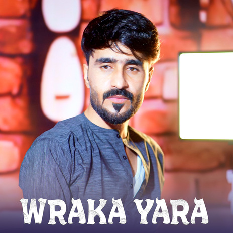 Wraka Yara | Boomplay Music