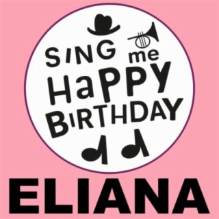 Happy Birthday Eliana, Vol. 1