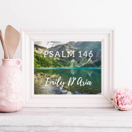 Psalm 146 | Boomplay Music