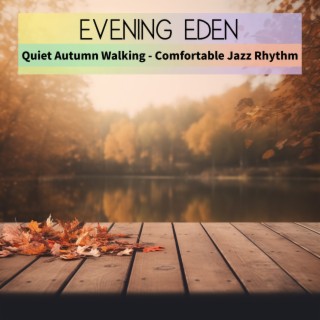 Quiet Autumn Walking-Comfortable Jazz Rhythm