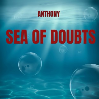 Sea of Doubts