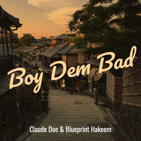 Boy Dem Bad | Boomplay Music