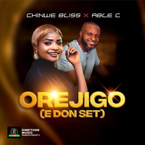 Orejigo (E don set) ft. Able Cee | Boomplay Music