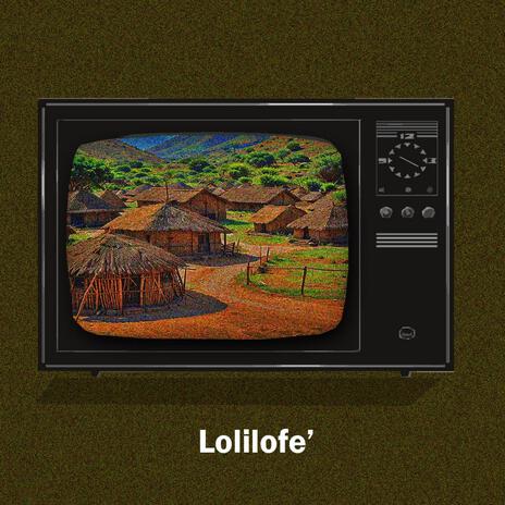 Lolilofe' (African Lofi) ft. Dj Matin Endo | Boomplay Music