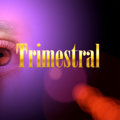 Trimestral | Boomplay Music