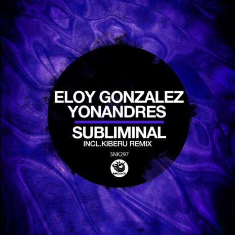 Subliminal (Kiberu Remix) ft. Yonandres | Boomplay Music