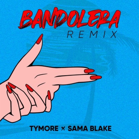 Bandolera (Remix) ft. TYMORE
