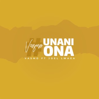 Unaniona (feat. Joel Lwaga)