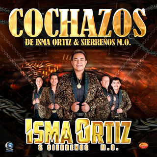 Cochazos de Isma Ortiz & Sierreños M.O