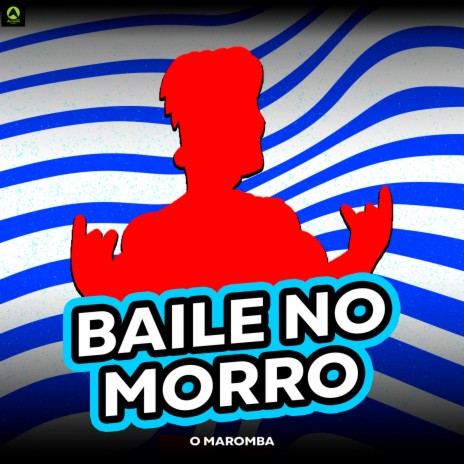 Baile no Morro | Boomplay Music