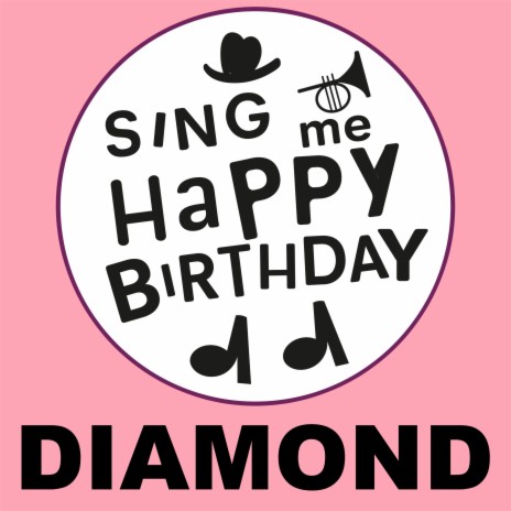 Happy Birthday Diamond (Alt Pop Version) | Boomplay Music