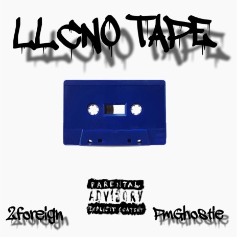 LLCNO TAPE ft. Pm Ghostie | Boomplay Music