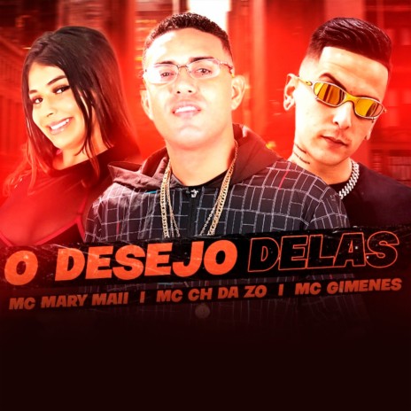 O Desejo Delas ft. Mc Mary Maii & Mc Gimenes | Boomplay Music