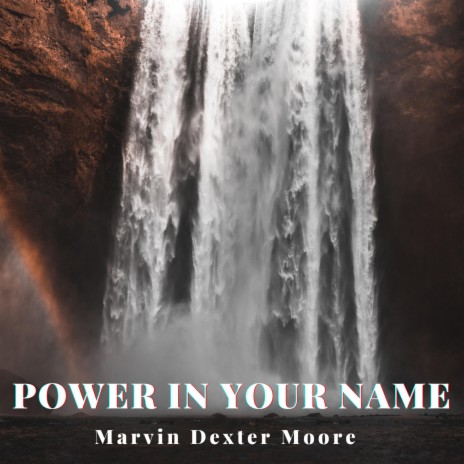 Power in Your Name | Boomplay Music