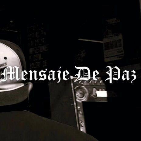 MENSAJE DE PAZ ft. IVAN COLORES NSC | Boomplay Music